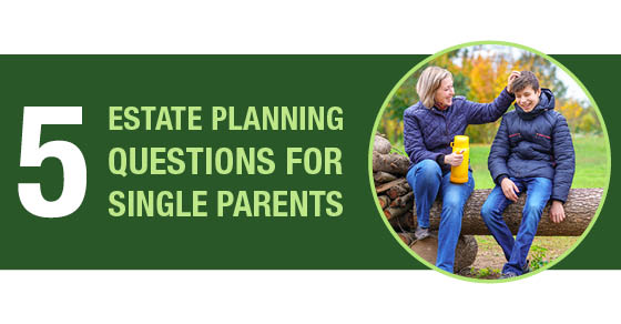 5 Estate Planning Questions For Single Parents - TDHCD - Minneapolis ...